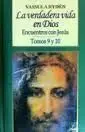 La Verdadera Vida en Dios 9-10