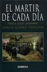 El Mártir de Cada Día