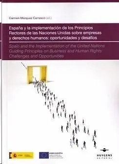España y la Implementacion de los Principios Rectores de las Naciones Unidas Sobre Empresas y Derechos Humanos