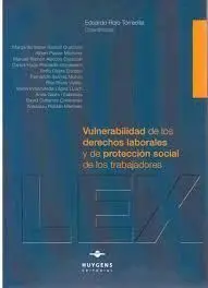 Vulnerabilidad de los Derechos Laborales y de Protección Social de los Trabajadores