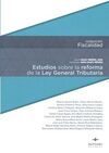 ESTUDIOS SOBRE LA REFORMA DE LA LEY GENERAL TRIBUTARIA