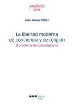 La Libertad Moderna de Conciencia y de Religión
