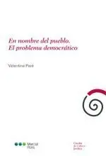 En Nombre del Pueblo. El Problema Democratico