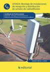 UF0424 :MONTAJE DE INSTALACIONES DE RECEPCIÓN Y DISTRIBUCIÓN DE SEÑALES DE RADIODIFUSIÓN