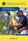 UF0425 :MANTENIMIENTO Y REPARACIÓN DE INSTALACIONES DE ANTENAS EN EDIFICIOS. ELES0108 -