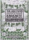 SALUBRISMO O BARBARIE