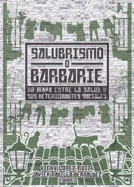 Salubrismo o Barbarie