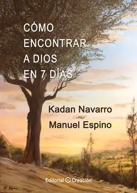 Como Encontrar a Dios en 7 Dias