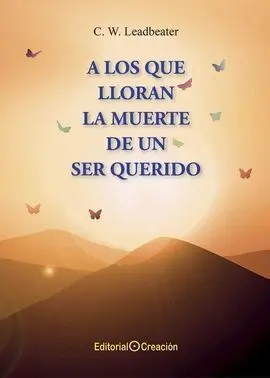 A los que Lloran la Muerte de un Ser Querido