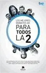 Los Mejores Debates de para Todos la 2