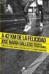 A 42 Km de la Felicidad