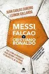 Messi, Falcao y Cristiano Ronaldo
