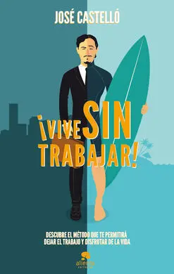 ¡Vive sin Trabajar!