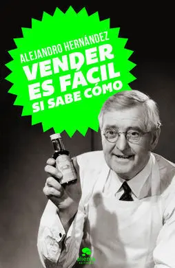 Vender Es Fácil, si Sabe Cómo