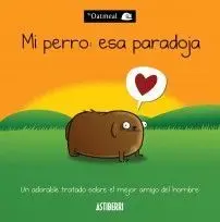 Mi Perro: esa Paradoja