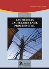 LAS MEDIDAS CAUTELARES EN EL PROCESO CIVIL