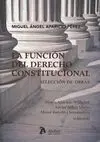 La Función del Derecho Constitucional. Selección de Obras.