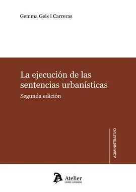 La Ejecución de las Sentencias Urbanísticas