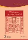 EL SISTEMA PROCESAL ESPAÑOL
