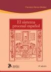 EL SISTEMA PROCESAL ESPAÑOL