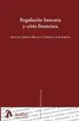 Regulación Bancaria y Crisis Financiera