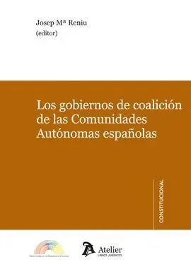 Los Gobiernos de Coalición de las Comunidades Autónomas Españolas