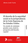 DERECHO DE LA SEGURIDAD SOCIAL EN LA JURISPRUDENCIA DE LA CORTE SUPREMA DE LOS E