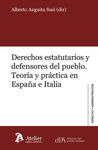 DERECHOS ESTATUTARIOS Y DEFENSORES DEL PUEBLO. TEORÍA Y PRÁCTICA EN ESPAÑA E ITALIA