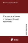 RECURSOS MINEROS Y ORDENACION DEL TERRITORIO