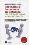 HERENCIAS Y DONACIONES EN CATALUÑA. TRUCOS PARA PAGAR MENOS IMPUESTOS 2015