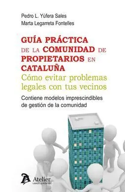 Guía Práctica de la Comunidad de Propietarios en Cataluña