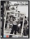 YO HAGO LA CALLE (FOTOGRAFÍAS 1957-2010)