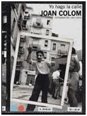 Yo Hago la Calle (Fotografías 1957-2010)
