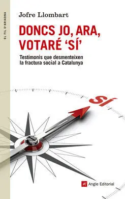 Doncs Jo, Ara, Votaré 
