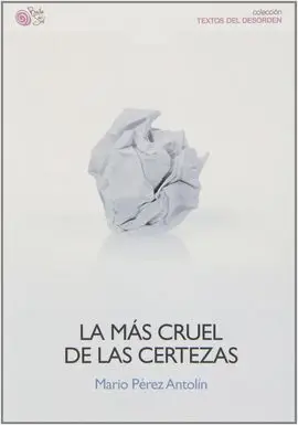 La Mas Cruel de las Certezas