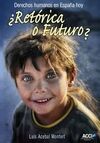 Â¿RETÃRICA O FUTURO?