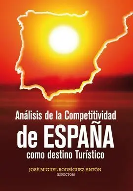 Analisis de la Competividad de España Como Destino Turistico