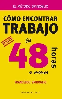 Cómo Encontrar Trabajo en 48 Horas (O Menos)