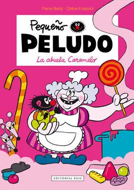 Pequeño Peludo. La Abuela Caramelo
