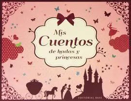 Mis Cuentos de Hadas y Princesas