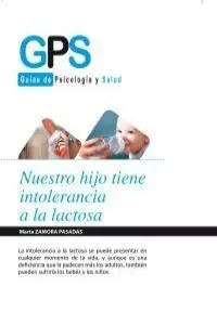 Nuestro Hijo Tiene Intolerancia a la Lactosa