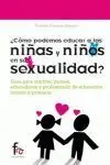 ¿Cómo Podemos Educar a los Niños y Niñas en Su Sexualidad?
