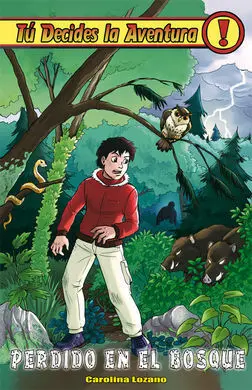 Tu Decides la Aventura. 24: Perdido en el Bosque
