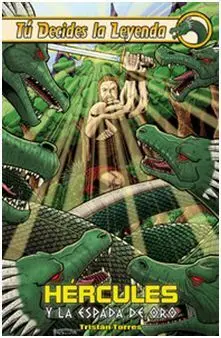 Tú Decides la Leyenda. 1: Hércules y la Espada de Oro
