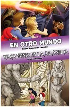 En Otro Mundo. Vacaciones en la Atlantida