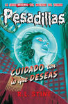 PESADILLAS. 6: CUIDADO CON LO QUE DESEAS