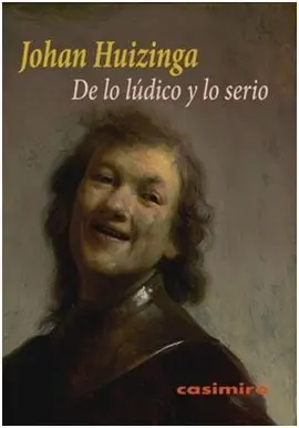 De lo Lúdico y lo Serio