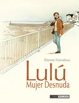 Lulú Mujer Desnuda (Integral)