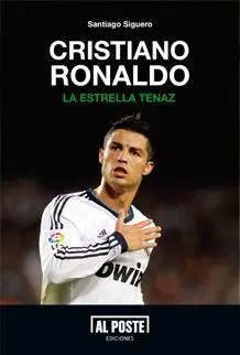 Cristiano Ronaldo, la Estrella Tenaz