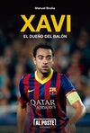 XAVI, EL DUEÑO DEL BALON
